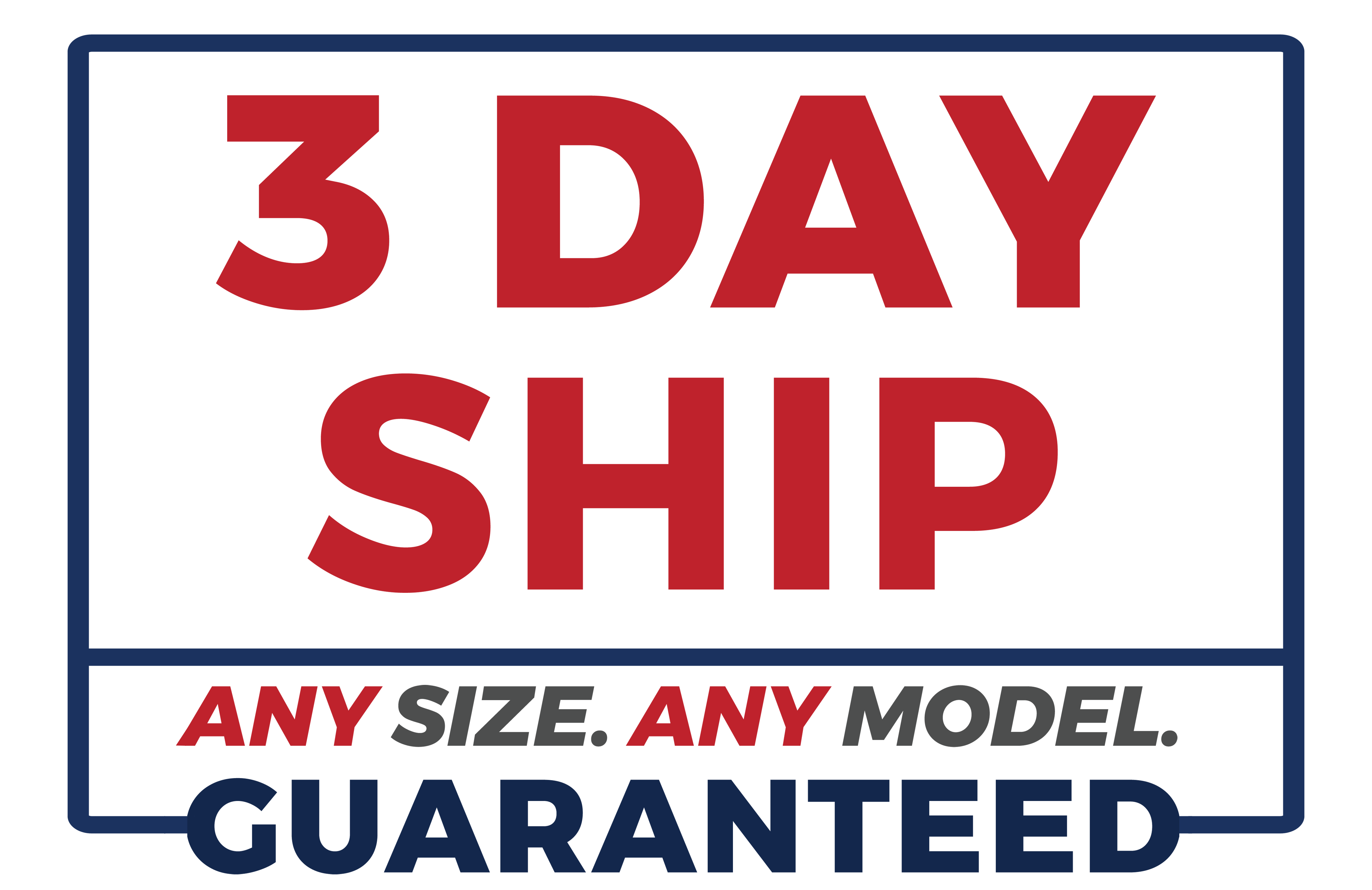 3 Day Ship Any Size Any Model